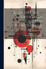 Esercizi E Note Critiche Di Calcolo Infinitesimale af Ernesto Pascal