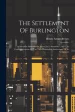 The Settlement Of Burlington af Henry Armitt Brown