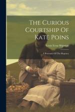 The Curious Courtship Of Kate Poins af Louis Evan Shipman