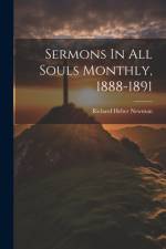 Sermons In All Souls Monthly, 1888-1891 af Richard Heber Newman