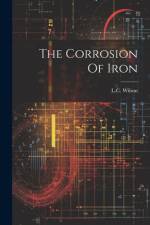 The Corrosion Of Iron af L C Wilson