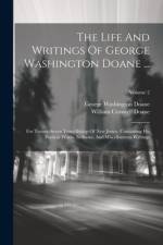 The Life And Writings Of George Washington Doane ... af George Washington Doane