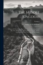 The Middle Kingdom af Samuel Wells Williams