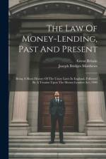 The Law Of Money-lending, Past And Present af Joseph Bridges Matthews