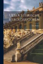 Ueber Steirische Heroldsfiguren af Fritz Pichler