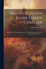 Trobes De Mosen Jaume Febrèr, Caballer af Onofre Esquerdo