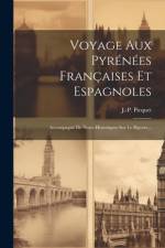 Voyage Aux Pyrénées Françaises Et Espagnoles af J -P Picquet