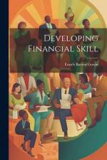 Developing Financial Skill af Enoch Burton Gowin