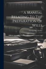 A Manual Relating To The Preparation Of Wills af George Fox Tucker