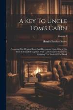 A Key To Uncle Tom's Cabin af Harriet Beecher Stowe
