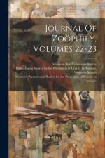 Journal Of Zoöphily, Volumes 22-23 af American Anti-Vivisection Society