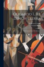 Odoardo I., Re D'inghilterra af Giovanni Pacini