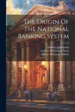 The Origin Of The National Banking System af Andrew McFarland Davis