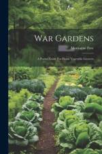 War Gardens af Montague Free