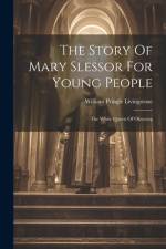 The Story Of Mary Slessor For Young People af William Pringle Livingstone