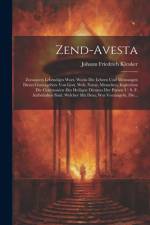 Zend-avesta af Johann Friedrich Kleuker