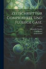 Zeitschrift für comprimirte und flüssige Gase.