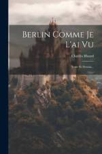 Berlin Comme Je L'ai Vu af Charles Huard