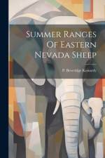 Summer Ranges Of Eastern Nevada Sheep af P Beveridge Kennedy