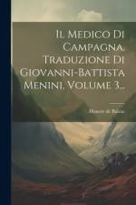 Il Medico Di Campagna. Traduzione Di Giovanni-battista Menini, Volume 3... af Honore De Balzac