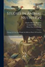 Studies In Animal Nutrition af Charles Robert Moulton
