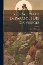 Explication De La Parabole Des Dix Vierges af Louis Gaussen