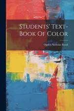 Students' Text-book Of Color af Ogden Nicholas Rood
