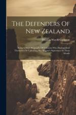 The Defenders Of New Zealand af Thomas Wayth Gudgeon