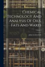 Chemical Technology And Analysis Of Oils, Fats And Waxes; Volume 2 af Julius Lewkowitsch