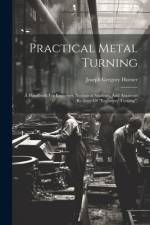 Practical Metal Turning af Joseph Gregory Horner