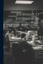 Journaux Et Journalistes; Volume 1 af Alfred Sirven
