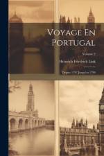 Voyage En Portugal af Heinrich Friedrich Link