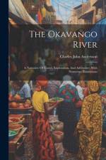 The Okavango River af Charles John Andersson