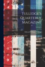 Tullidge's Quarterly Magazine; Volume 3 af Edward William Tullidge