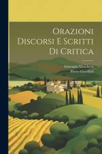 Orazioni Discorsi E Scritti Di Critica af Pietro Giordani