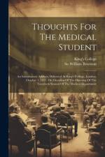Thoughts For The Medical Student af William Bowman