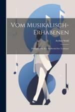 Vom Musikalisch-erhabenen af Arthur Seidl