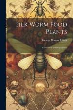 Silk Worm Food Plants af George Watson Oliver