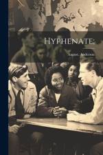 Hyphenate; af August Anderson