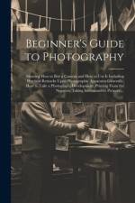 Beginner's Guide to Photography