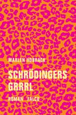Schrödingers Grrrl af Marlen Hobrack