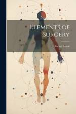 Elements of Surgery af Robert Liston