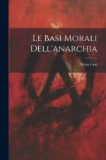 Le basi morali dell'anarchia af Pietro Gori