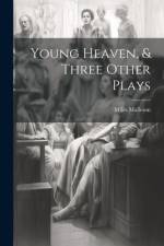Young Heaven, & Three Other Plays af Miles Malleson