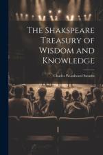 The Shakspeare Treasury of Wisdom and Knowledge af Charles Woodward Stearns