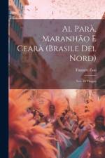 Al Parà, Maranhão E Cearà (Brasile Del Nord) af Timoteo Zani