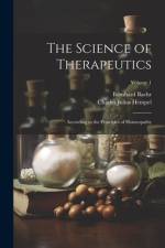 The Science of Therapeutics af Charles Julius Hempel