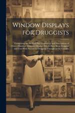 Window Displays for Druggists