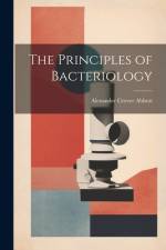 The Principles of Bacteriology af Alexander Crever Abbott