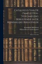 Catalogus Van De Pamfletten-Verzameling Berustende in De Koninklijke Bibliotheek af Koninklijke Bibliotheek